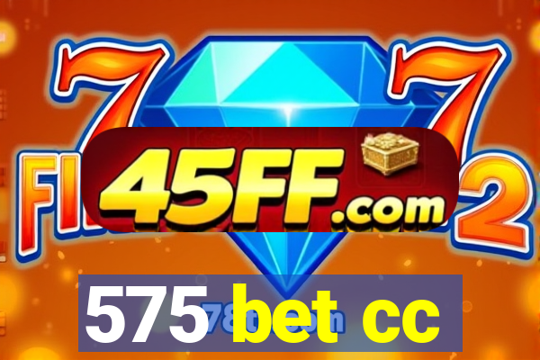 575 bet cc
